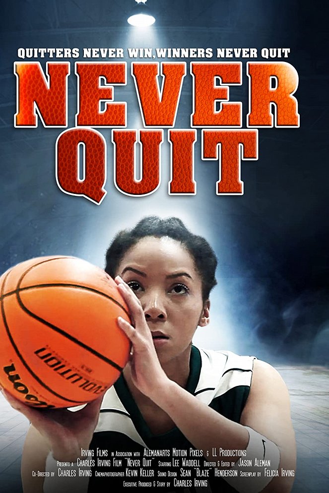 Never Quit - Cartazes