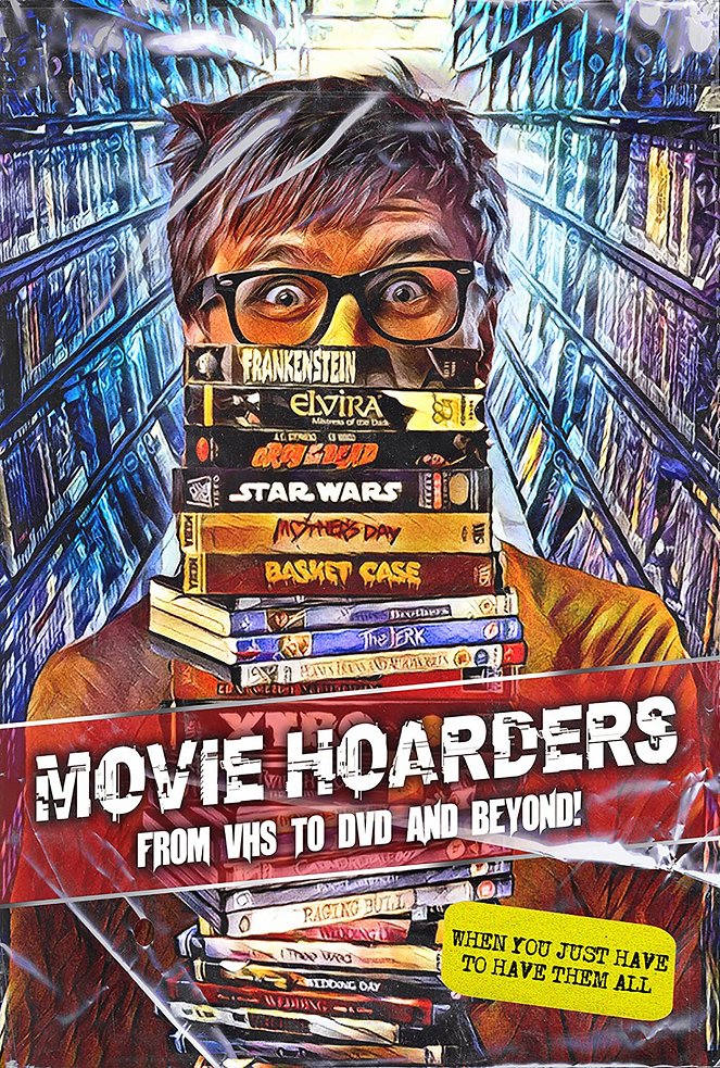 Movie Hoarders: From VHS to DVD and Beyond! - Plakáty
