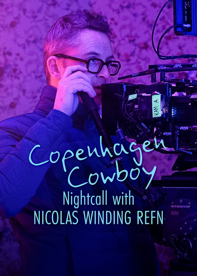 Cowboy de Copenhague: Bajo las luces de neón con Nicolas Winding Refn - Carteles