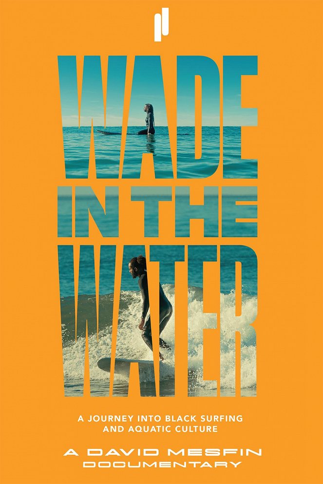 Wade in the Water: A Journey into Black Surfing and Aquatic Culture - Plagáty