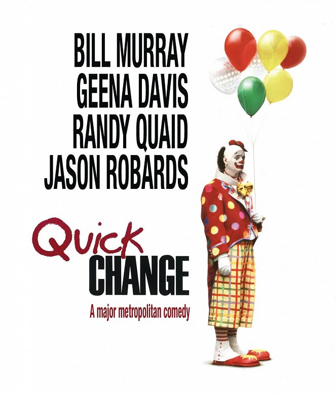 Quick Change - Posters