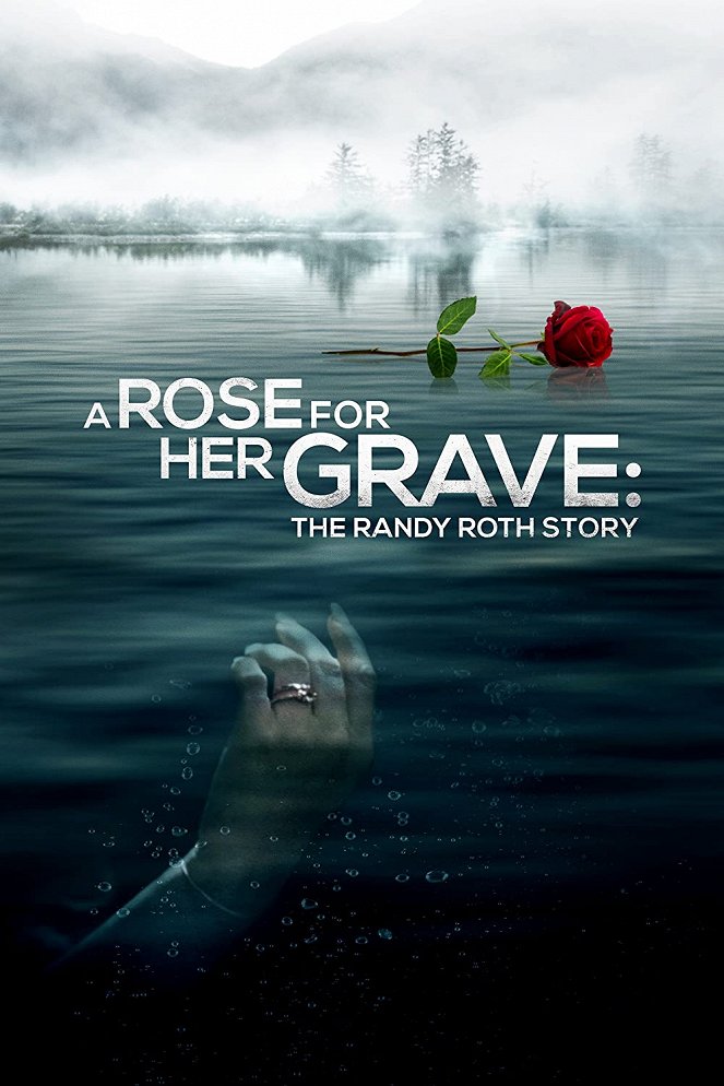 A Rose for Her Grave: The Randy Roth Story - Cartazes