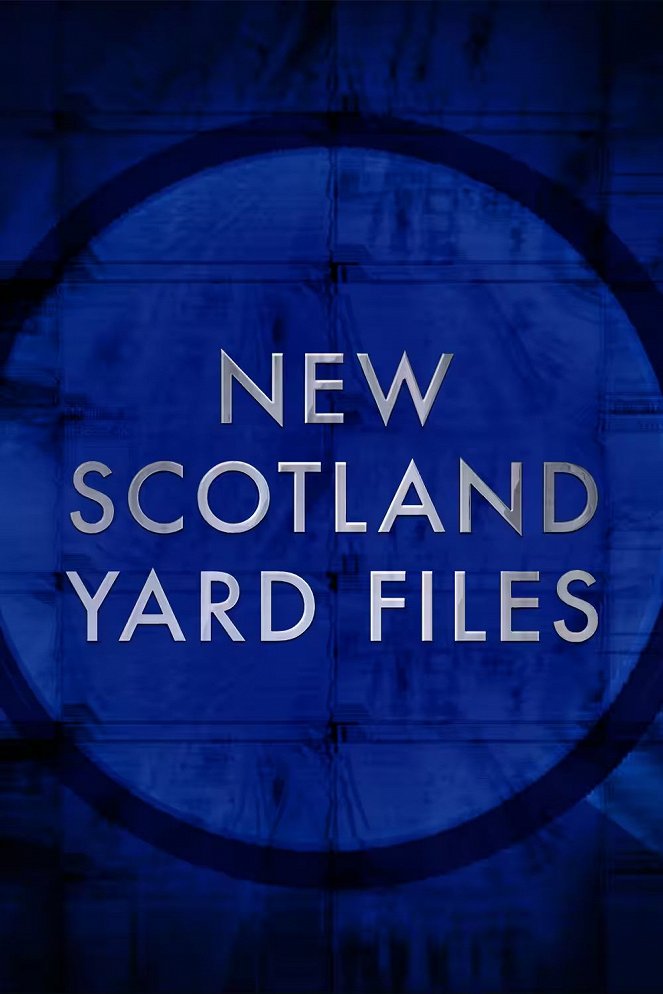 New Scotland Yard Files - Posters