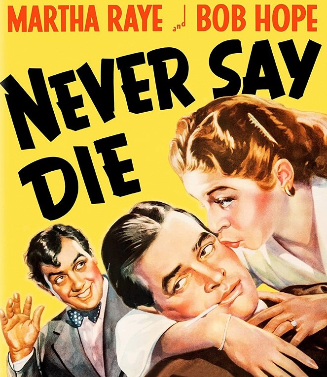 Never Say Die - Plakátok