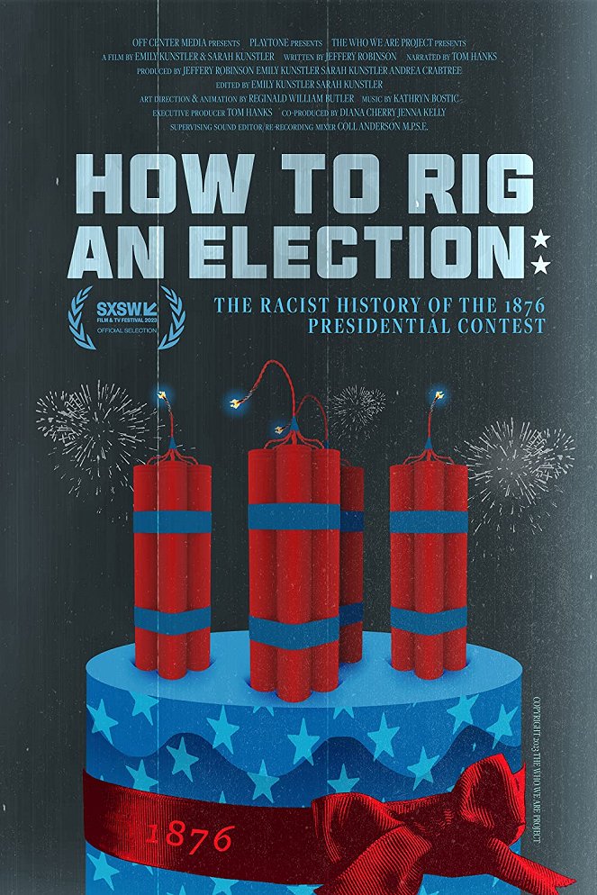 How to Rig an Election: The Racist History of the 1876 Presidential Contest - Posters