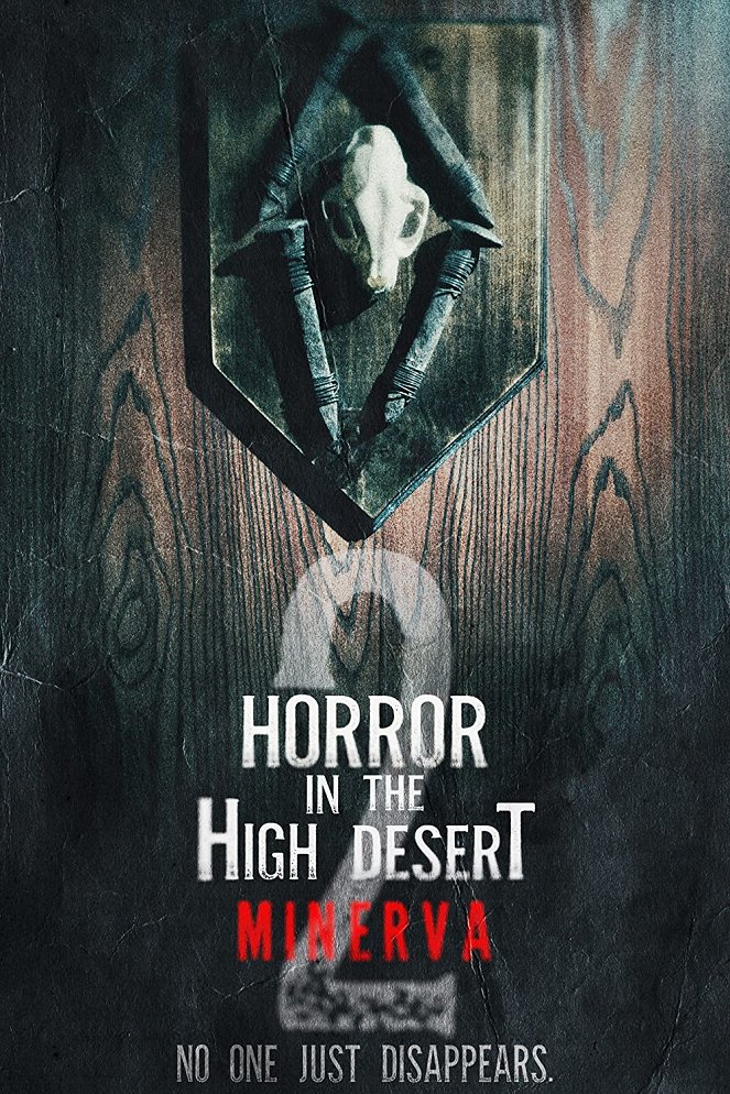Horror in the High Desert 2: Minerva - Affiches