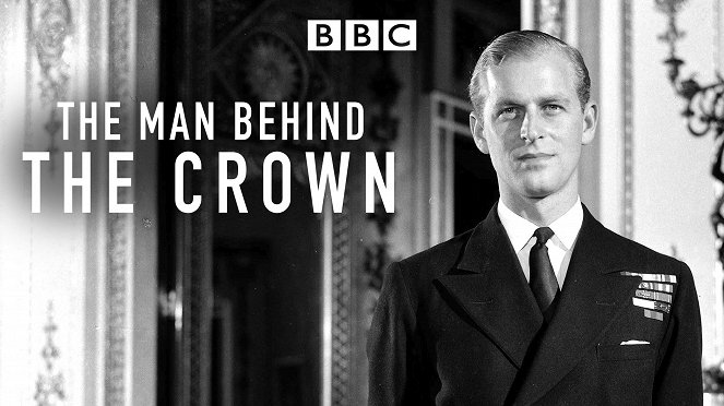 Prince Philip: The Man Behind the Crown - Posters