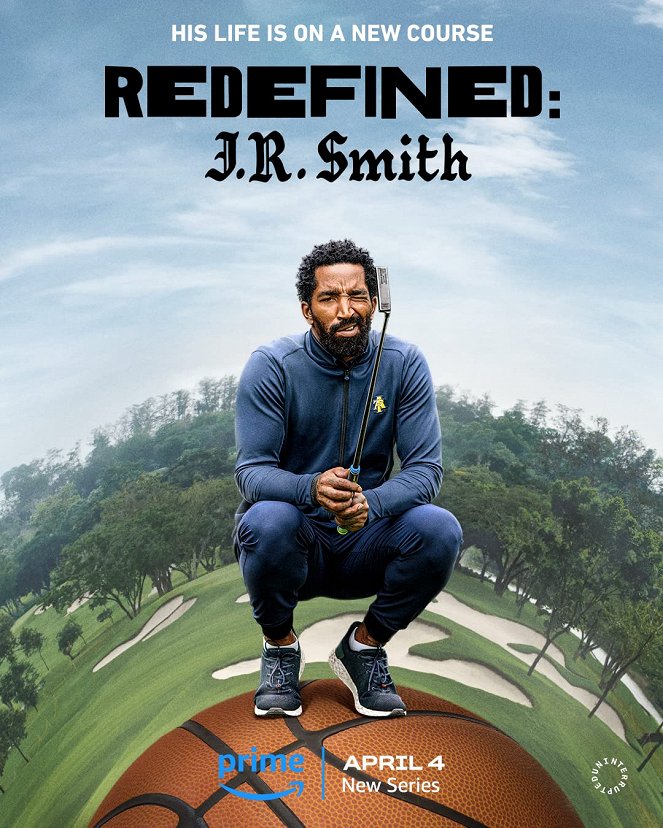 Redefined: J.R. Smith - Posters