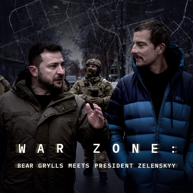 War Zone: Bear Grylls meets President Zelenskyy - Posters