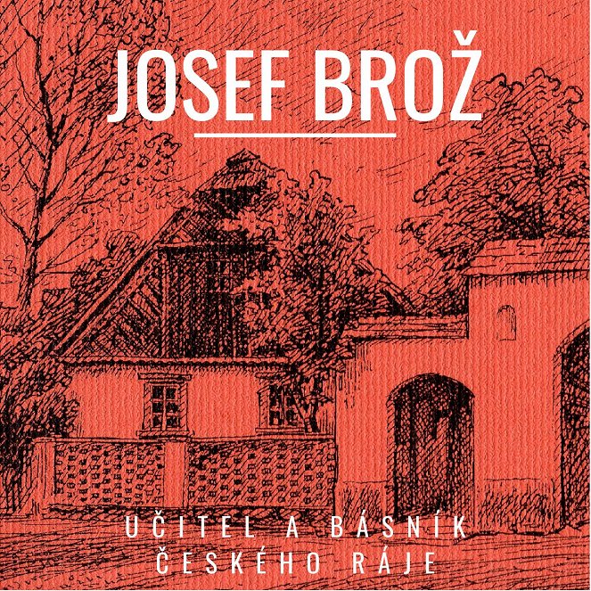 Josef Brož, učitel a básník Českého ráje - Plagáty