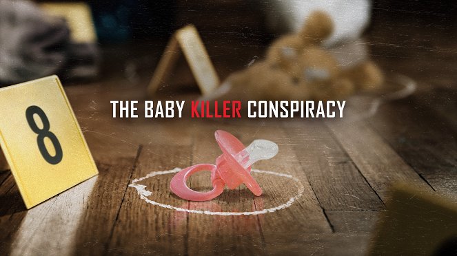 The Baby Killer Conspiracy - Carteles
