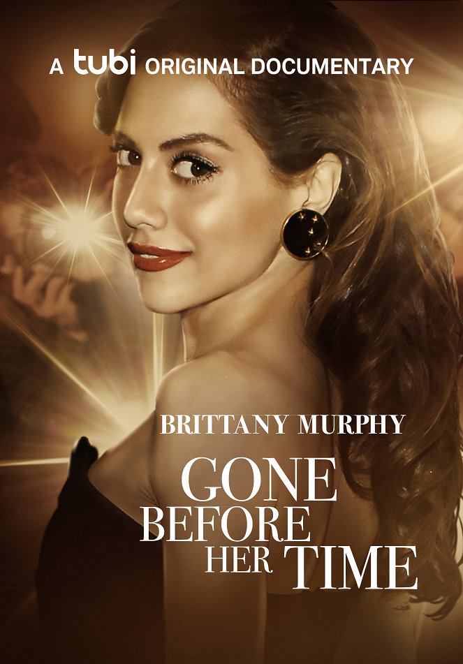 Gone Before Her Time: Brittany Murphy - Plakate
