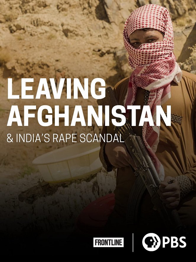 Frontline - Leaving Afghanistan / India's Rape Scandal - Plakate