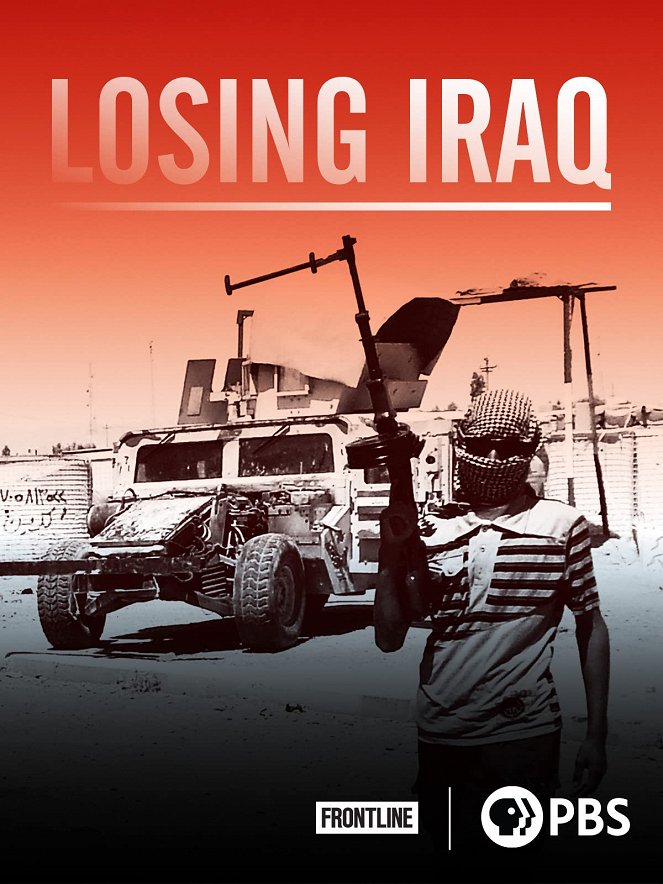 Frontline - Season 32 - Frontline - Losing Iraq - Plakáty