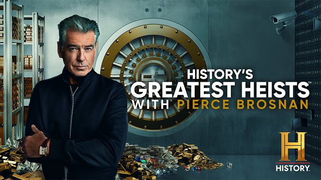 History's Greatest Heists mit Pierce Brosnan - Spektakuläre Raubüberfälle - Plakate