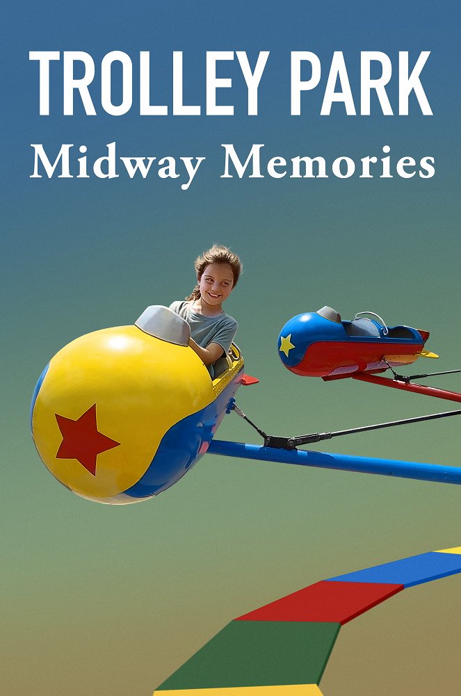Trolley Park: Midway Memories - Julisteet
