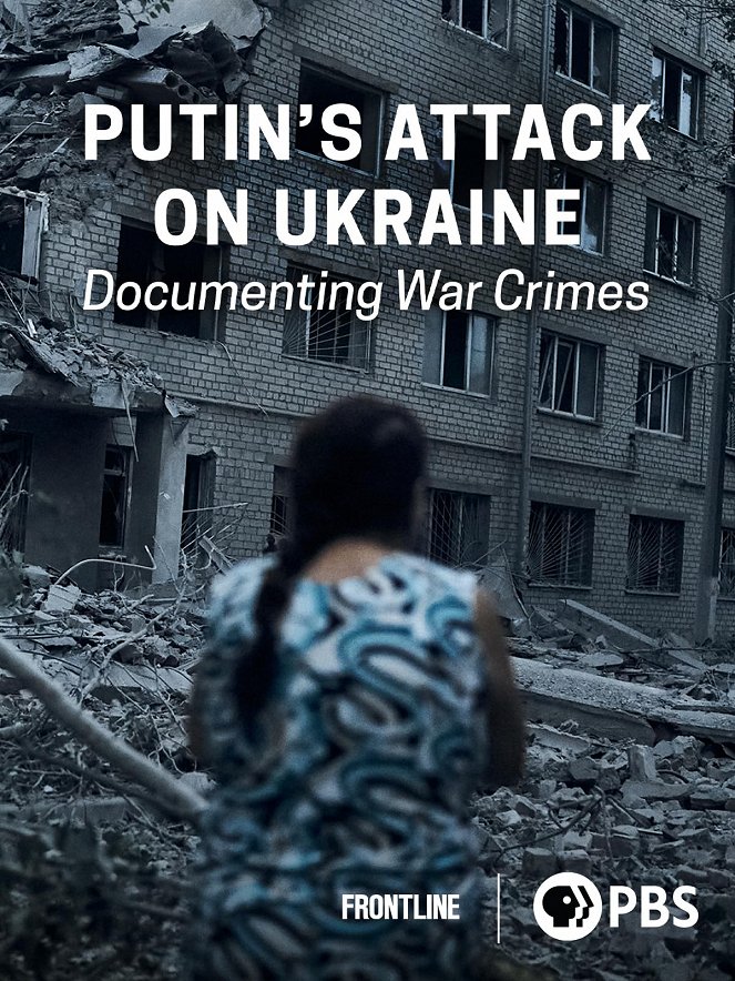 Frontline - Season 41 - Frontline - Putin's Attack on Ukraine: Documenting War Crimes - Plakate