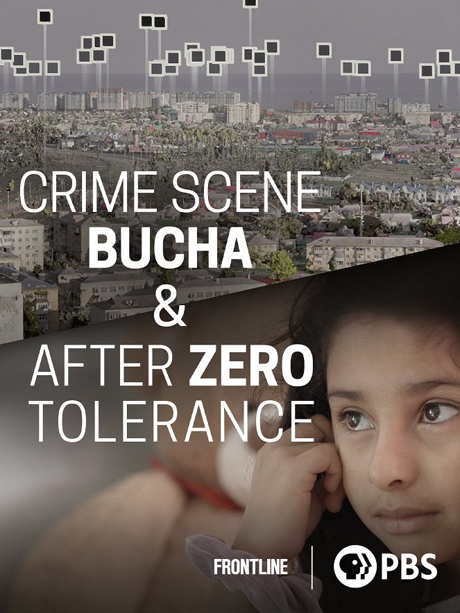 Frontline - Crime Scene: Bucha / After Zero Tolerance - Plakátok