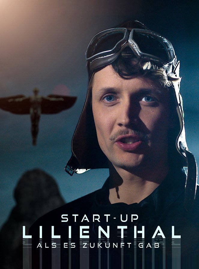 Start Up Lilienthal - Als es Zukunft gab - Plakátok