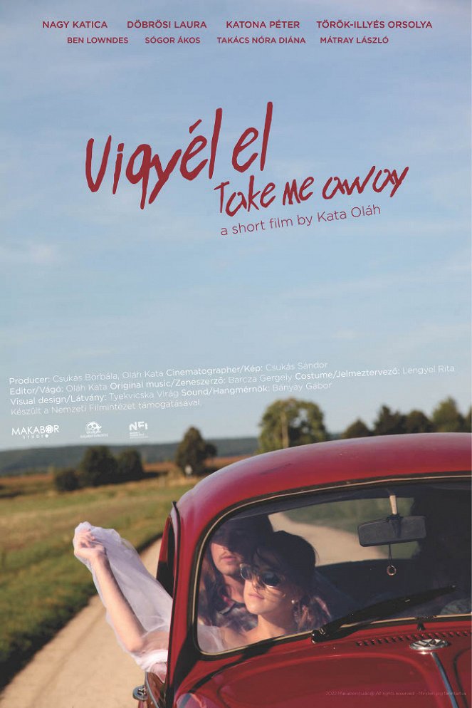 Vigyél el - Carteles