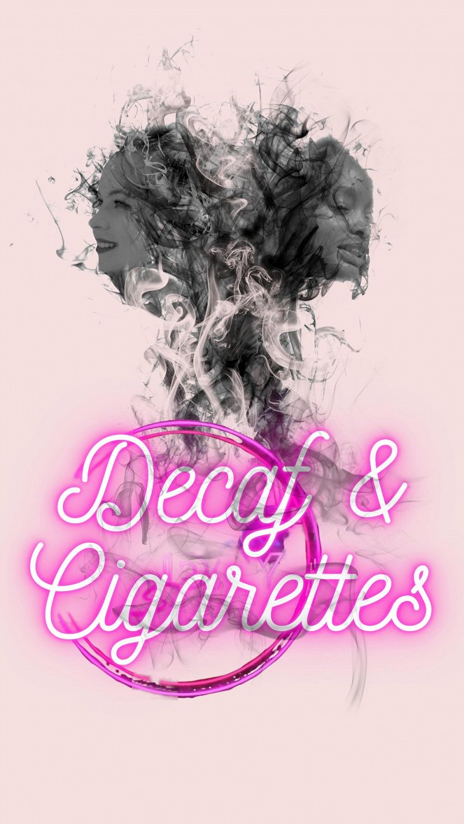 Decaf & Cigarettes - Affiches