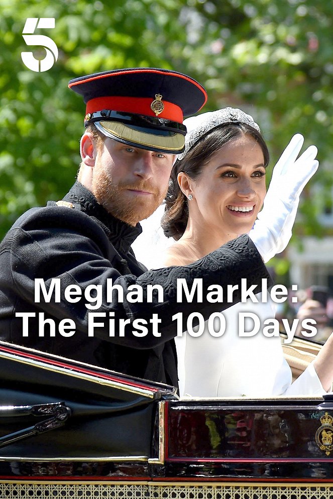 Meghan Markle: The First 100 Days - Plakaty