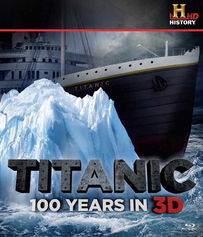Titanic: 100 Years in 3D - Posters