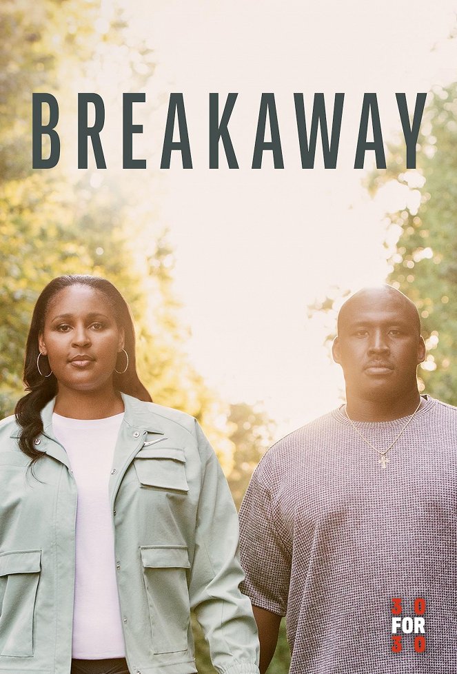 30 for 30 - Breakaway - Plakáty