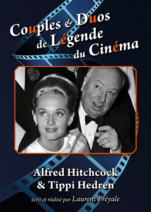 Couples et duos de légende du cinéma : Alfred Hitchcock et Tippi Hedren - Plakátok