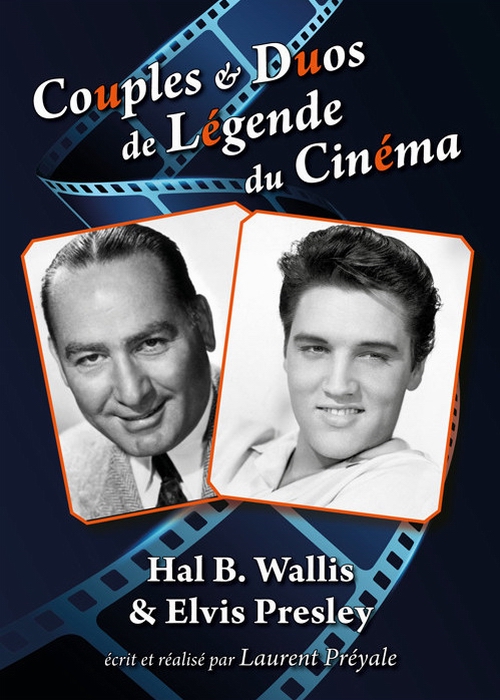 Couples et duos de légende du cinéma : Hal B. Wallis et Elvis Presley - Plagáty