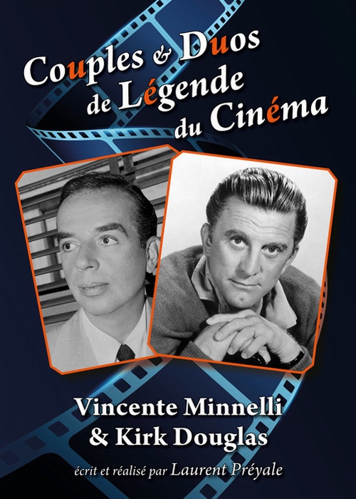 Couples et duos de légende du cinéma : Vincente Minnelli et Kirk Douglas - Plagáty