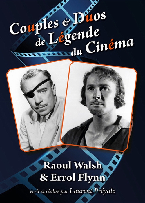 Couples et duos de légende du cinéma : Raoul Walsh et Errol Flynn - Plakáty