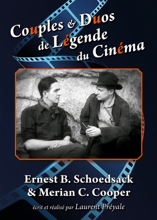 Couples et duos de légende du cinéma : Ernest B. Schoedsack et Merian C. Cooper - Plagáty