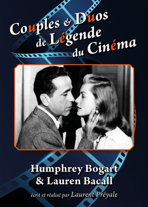 Couples et duos de légende du cinéma : Humphrey Bogart et Lauren Bacall - Cartazes