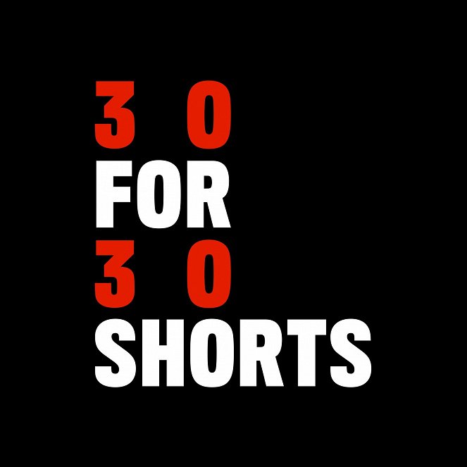 30 for 30 Shorts - Cartazes