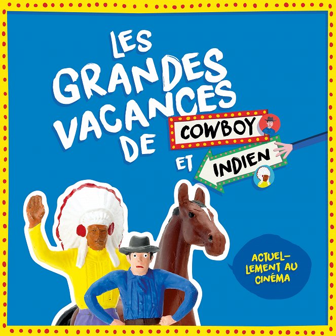Les Grandes Vacances de cowboy et indien - Cartazes