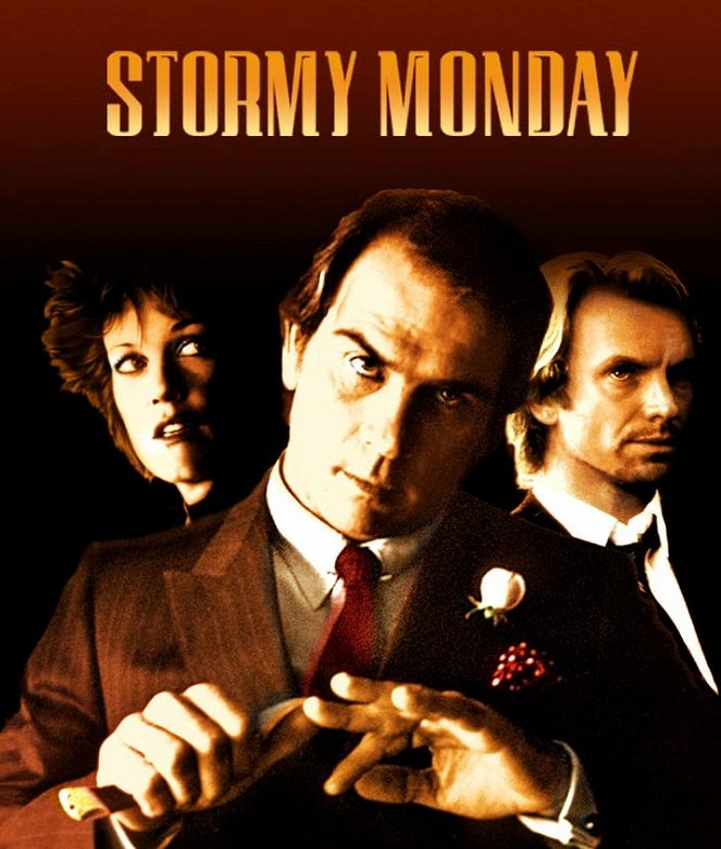 Stormy Monday - Un lundi trouble - Affiches