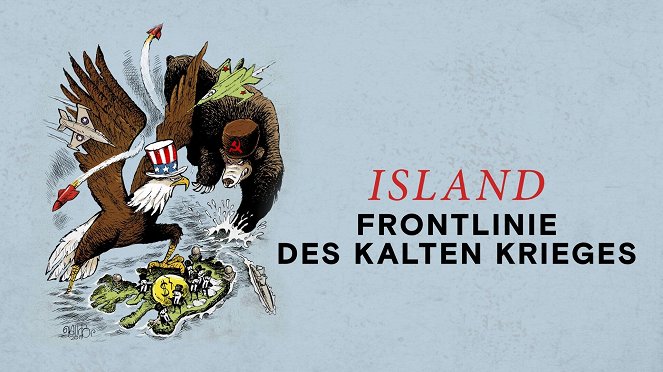 Island – Frontlinie des Kalten Krieges - Plakate