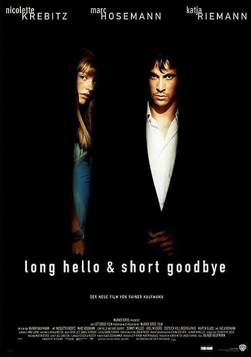 Long Hello and Short Goodbye - Cartazes