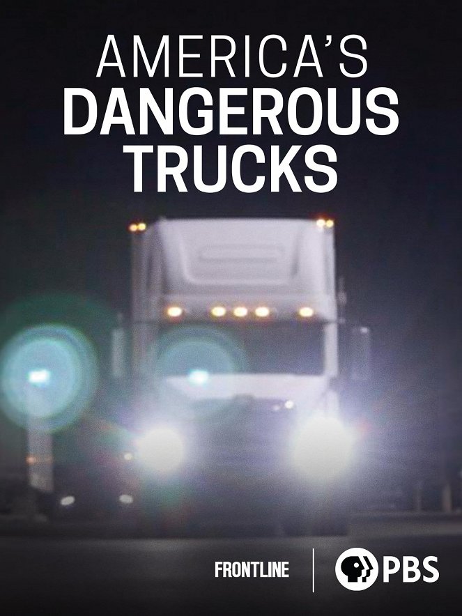 Frontline - America's Dangerous Trucks - Plakate