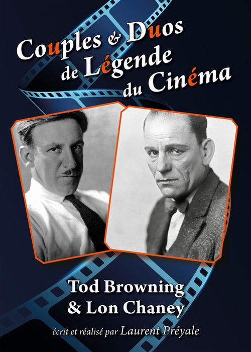 Couples et duos de légende du cinéma : Tod Browning et Lon Chaney - Plagáty