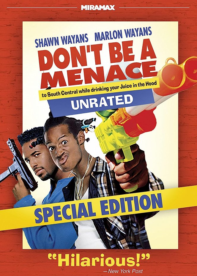 Don't Be a Menace to South Central While Drinking Your Juice in the Hood - Posters