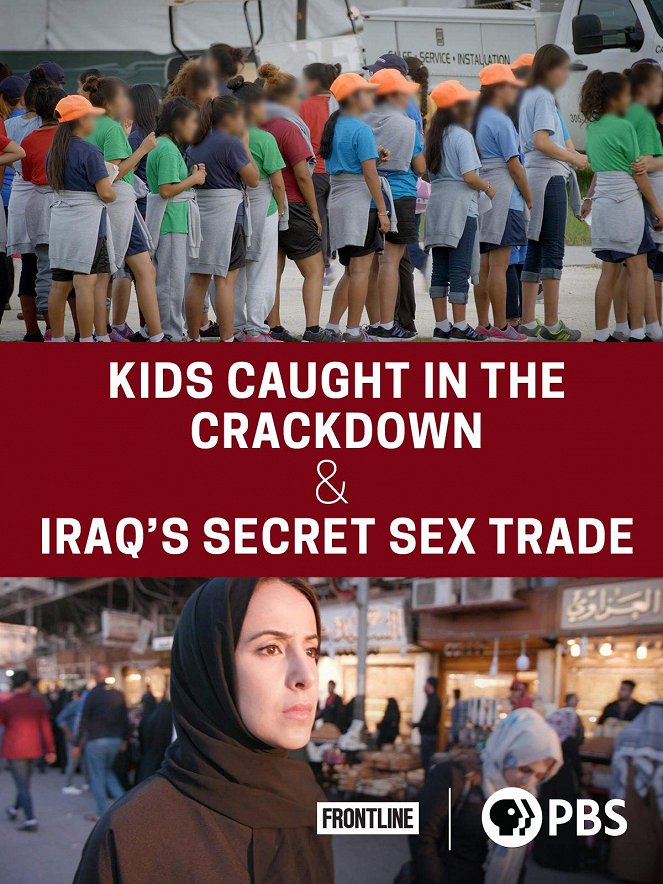 Frontline - Kids Caught in the Crackdown / Iraq's Secret Sex Trade - Julisteet