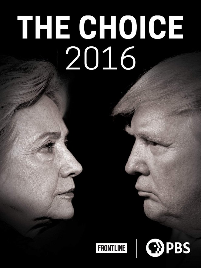 Frontline - Season 34 - Frontline - The Choice 2016 - Plakáty