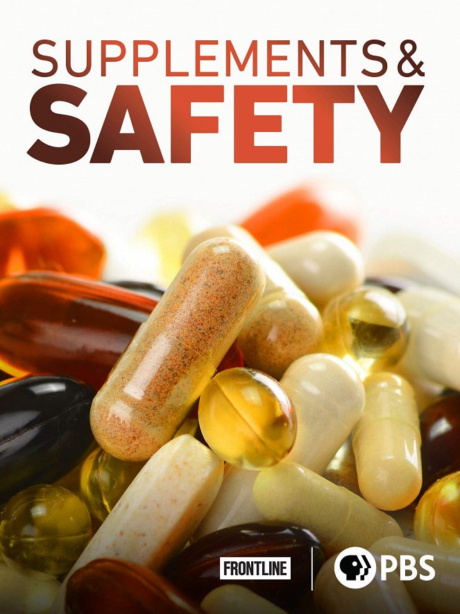 Frontline - Season 34 - Frontline - Supplements and Safety - Posters