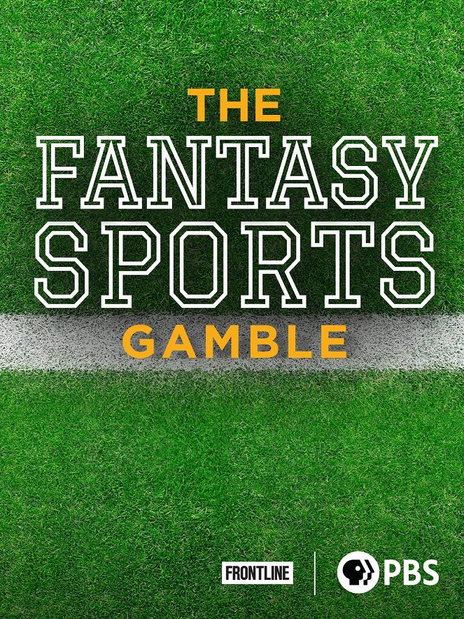 Frontline - Season 34 - Frontline - The Fantasy Sports Gamble - Posters