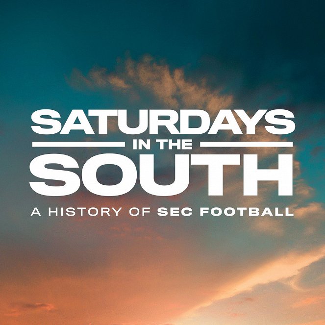 Saturdays in the South: A History of SEC Football - Julisteet