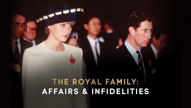 The Royal Family: Affairs and Infidelities - Plakate