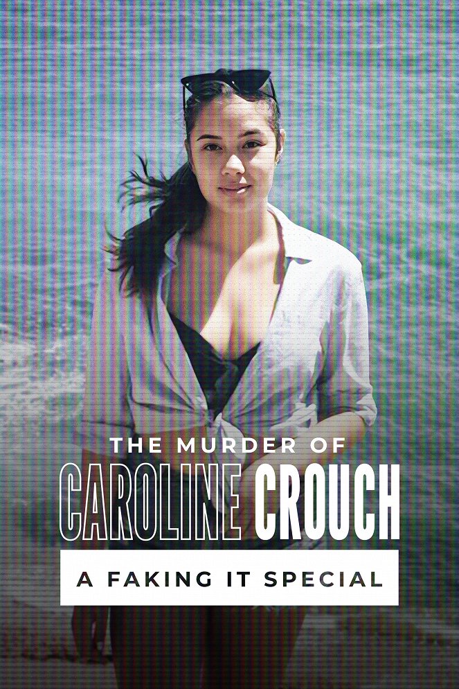 The Murder Of Caroline Crouch: A Faking It Special - Posters