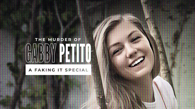 The Murder of Gabby Petito: A Faking It Special - Affiches